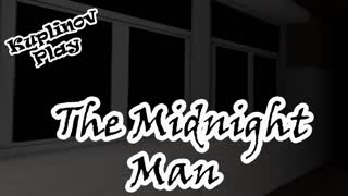 The Midnight Man Прохождение ► ВИЗГИ! ВИЗГИ! ВИЗГИ! ► ИНДИ-ХОРРОР